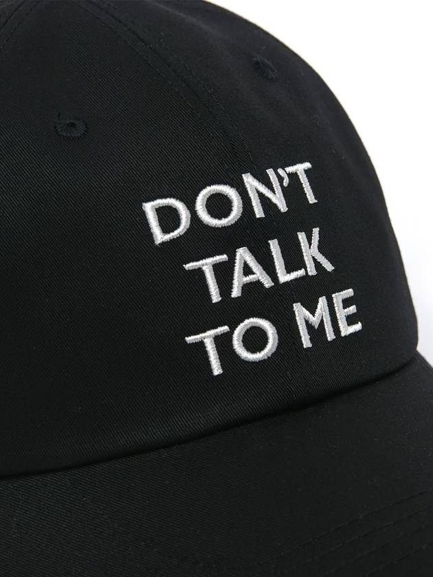 DONT TALK TO ME EMBROIDERED BALL CAP BLACK - ROLLING STUDIOS - BALAAN 5