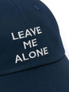 LEAVE ME ALONE EMBROIDERED BALL CAP NAVY - ROLLING STUDIOS - BALAAN 5