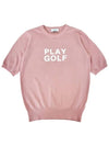 PLAY GOLF ROUND NECK Play Golf Short Sleeve Knit PINK - MONBIRDIE GOLF - BALAAN 7