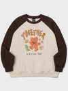 Together bear raglan sweatshirt beige brown - CPGN STUDIO - BALAAN 1