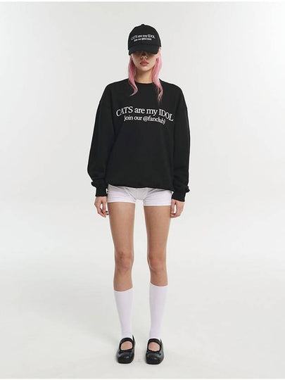 Cats Are My Idol Sweatshirt Black - ITZAVIBE - BALAAN 2