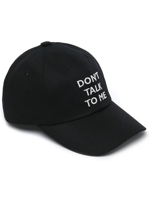 DONT TALK TO ME EMBROIDERED BALL CAP BLACK - ROLLING STUDIOS - BALAAN 1