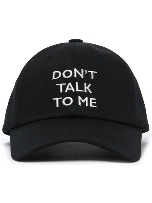 DONT TALK TO ME EMBROIDERED BALL CAP BLACK - ROLLING STUDIOS - BALAAN 2