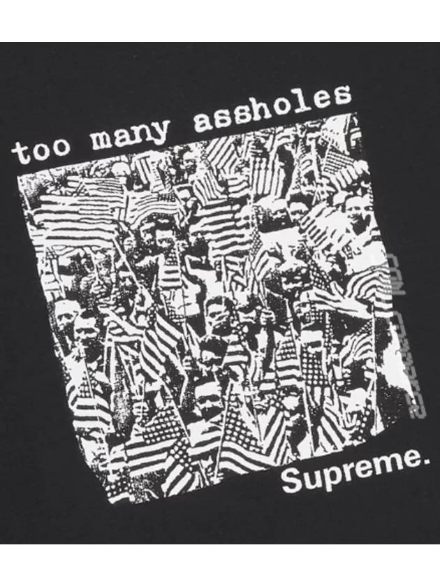 Too Many T Shirt Black Supreme Assholes Tee - SUPREME - BALAAN 2