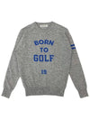 BORN TO GOLF CREW NECK SWEATER BORN TO GOLF CREW NECK SWEATER GRAY - MONBIRDIE GOLF - BALAAN 3