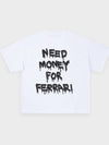 OVERSIZE FIT NEED MONEY TEE WHITE - STOCKHOLM SYNDROME - BALAAN 1