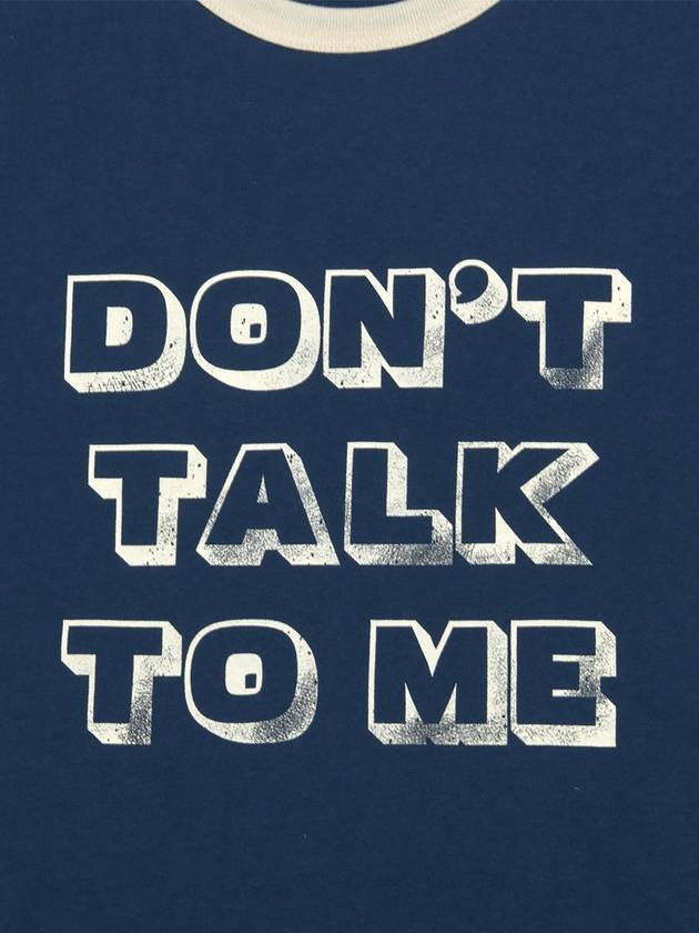 DON'T TALK TO ME RINGER T SHIRT NAVY - ROLLING STUDIOS - BALAAN 3